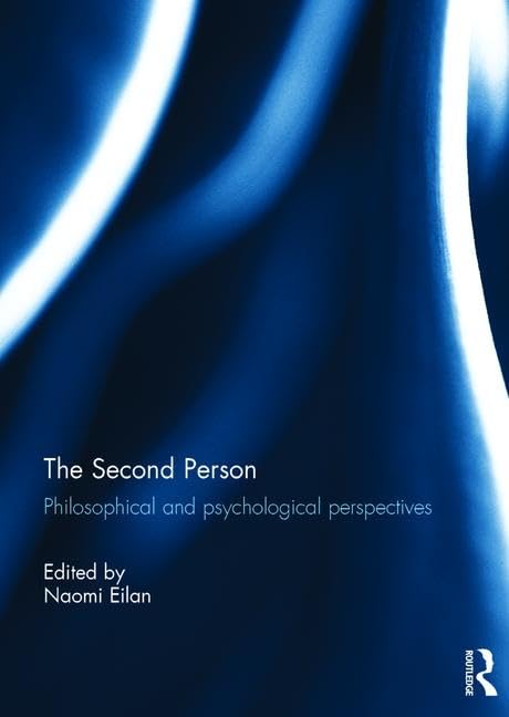 The Second Person: Philosophical and Psychological Perspectives Philosophy