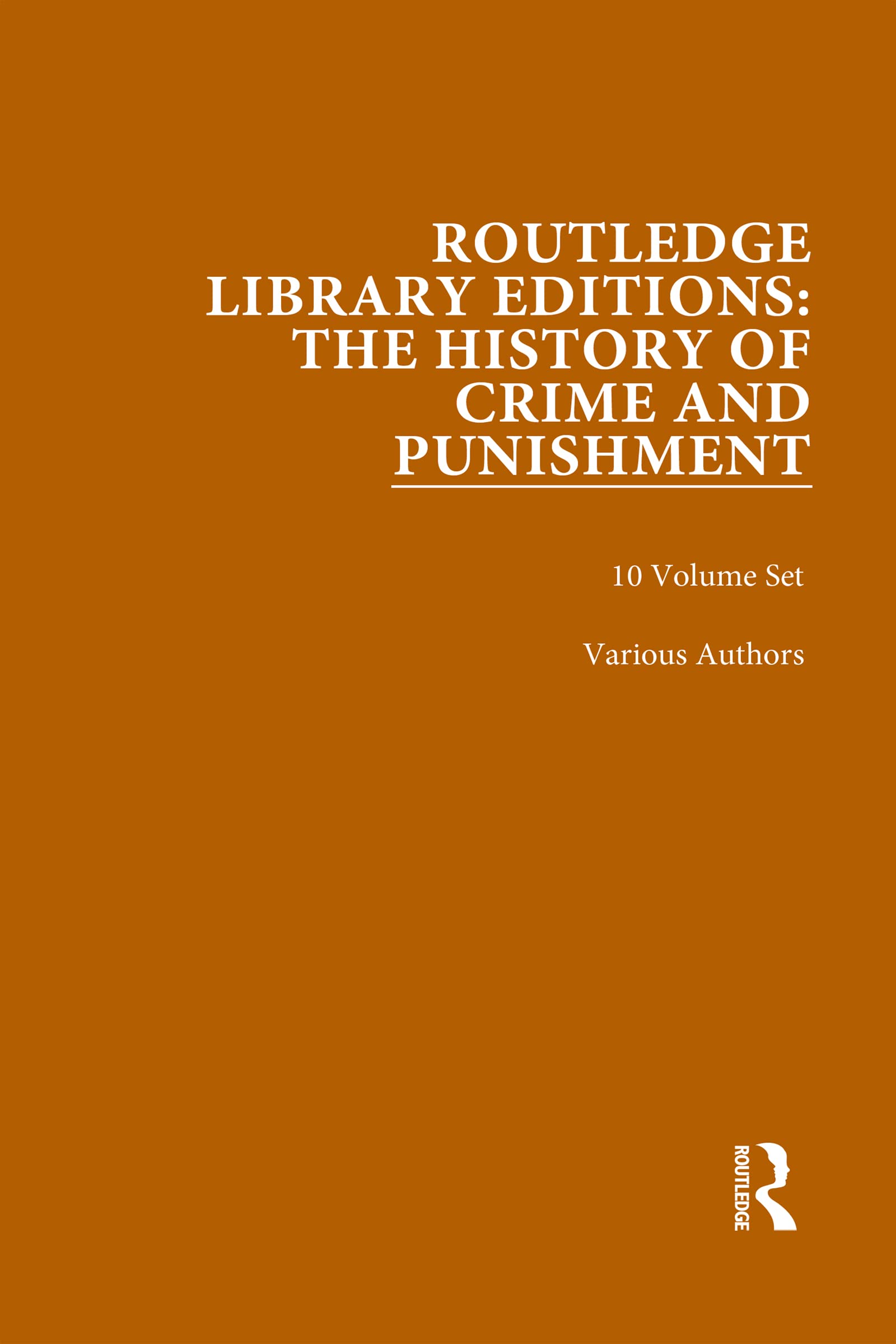 The History of Crime and Punishment (Routledge Library Editions) Law