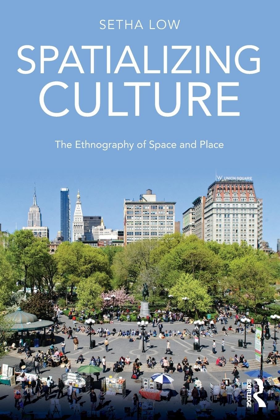 Spatializing Culture: The Ethnography of Space and Place Law