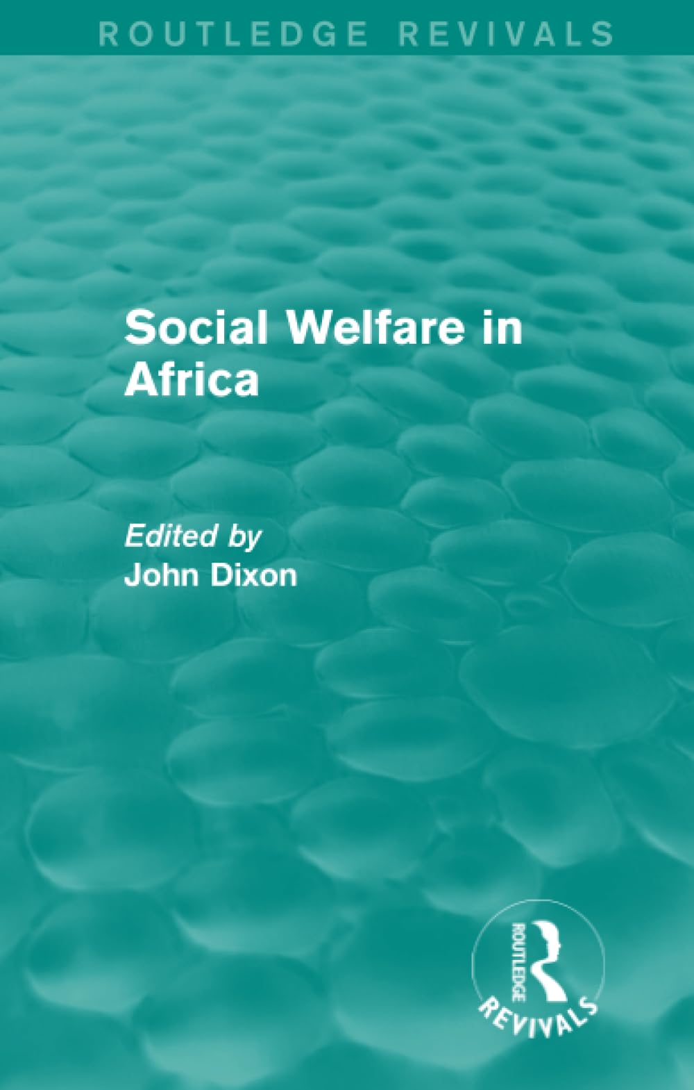 Social Welfare in Africa (Routledge Revivals: Comparative Social Welfare) Books