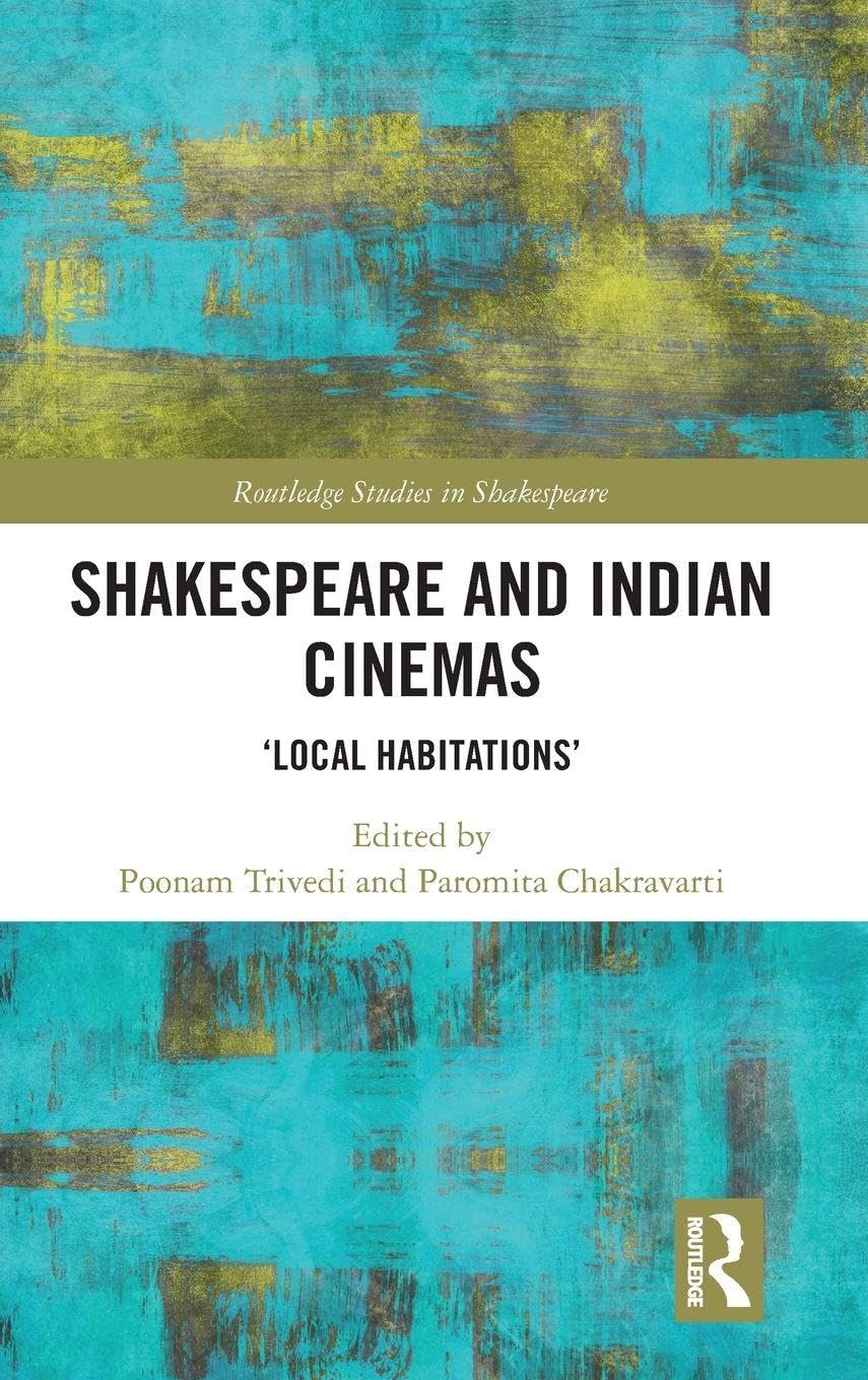 Shakespeare and Indian Cinemas Contemporary literature