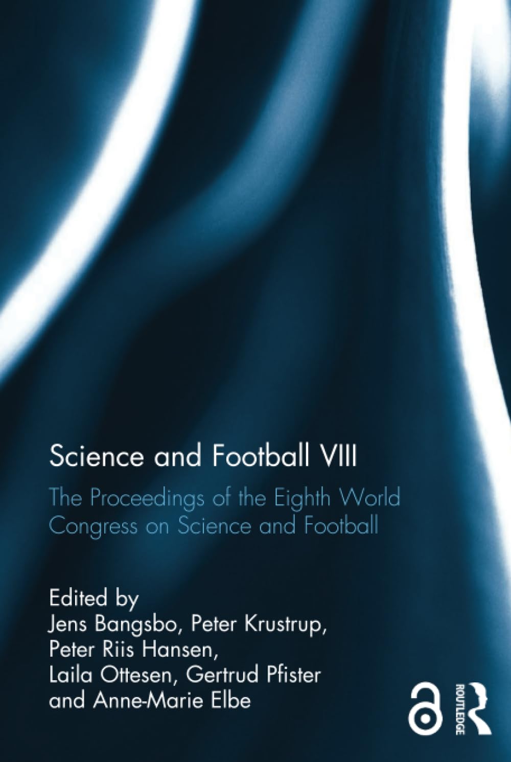 Science and Football VIII: The Proceedings of the Eighth World Congress on Science and Football Medicine