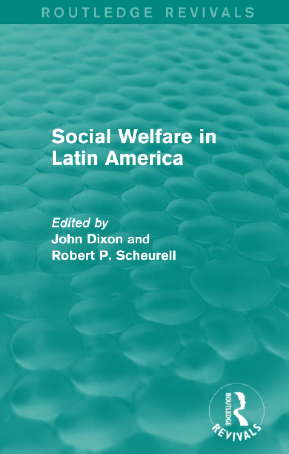 Social Welfare in Latin America (Routledge Revivals: Comparative Social Welfare) Books