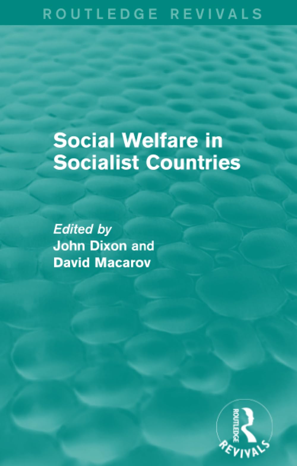 Social Welfare in Socialist Countries (Routledge Revivals: Comparative Social Welfare) Social Sciences