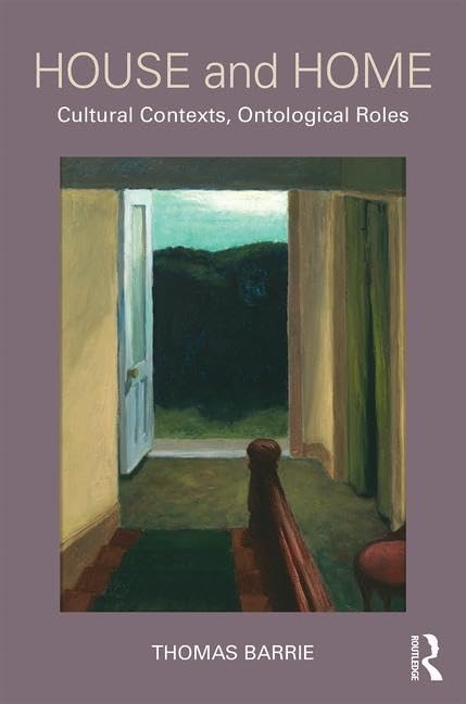 House and Home: Cultural Contexts, Ontological Roles Philosophy