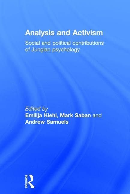 Analysis and Activism: Social and Political Contributions of Jungian Psychology Books