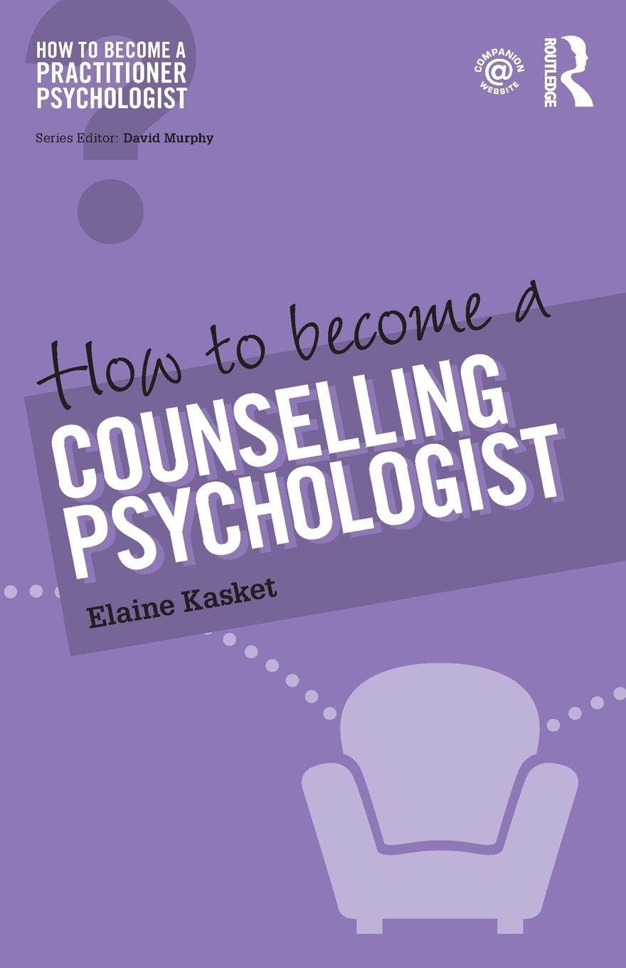 How to Become a Counselling Psychologist (How to Become a Practitioner Psychologist) Medicine