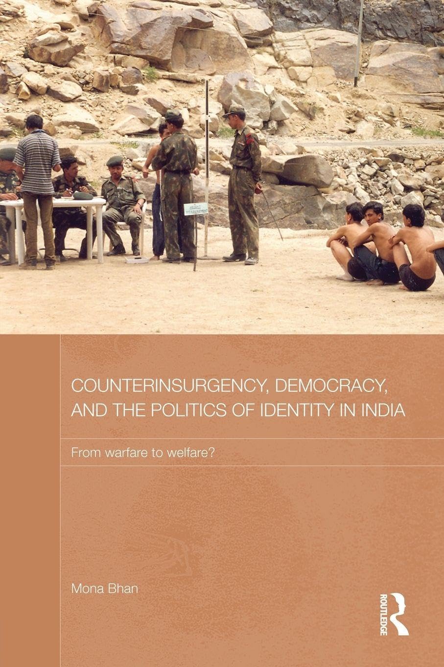Counterinsurgency, Democracy, and the Politics of Identity in India Books