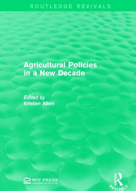 Agricultural Policies in a New Decade (Routledge Revivals) Law