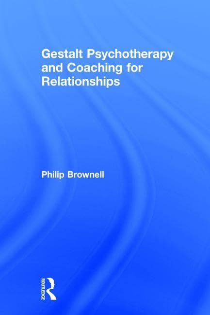 Gestalt Psychotherapy and Coaching for Relationships Medicine
