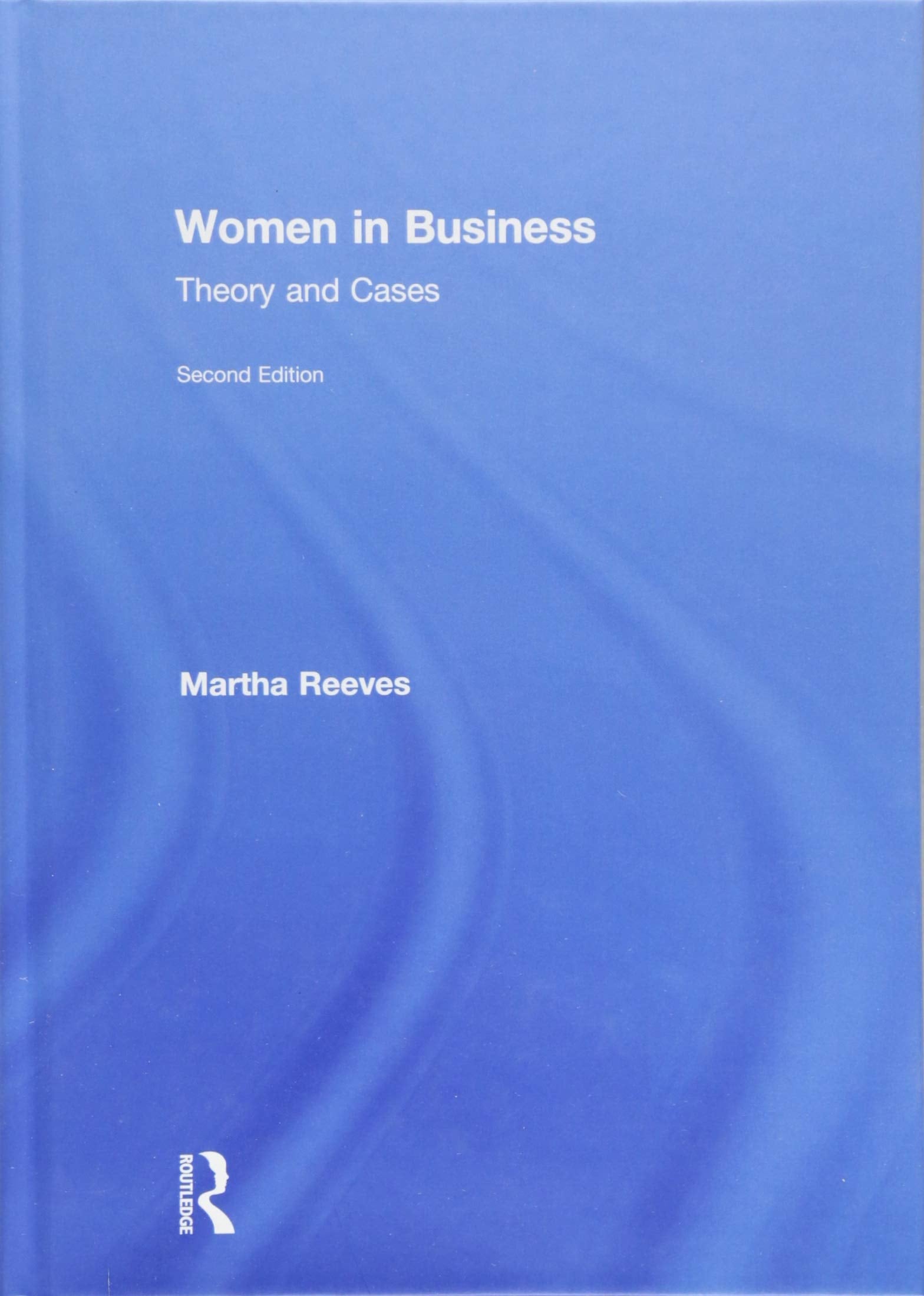 Women in Business: Theory and Cases Books