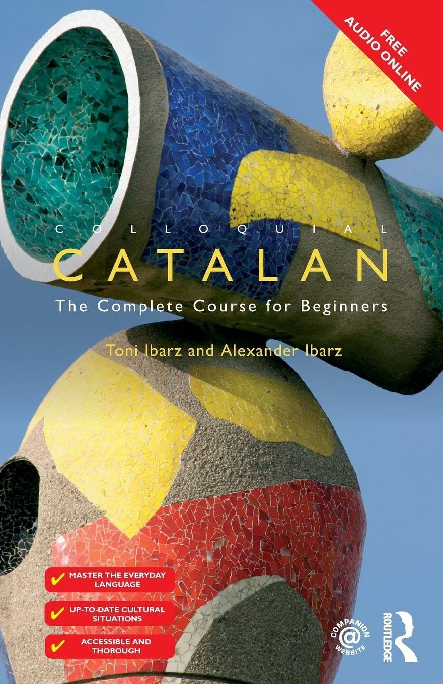 Colloquial Catalan: A Complete Course for Beginners (Colloquial Series (Book Only)) Media & Communication