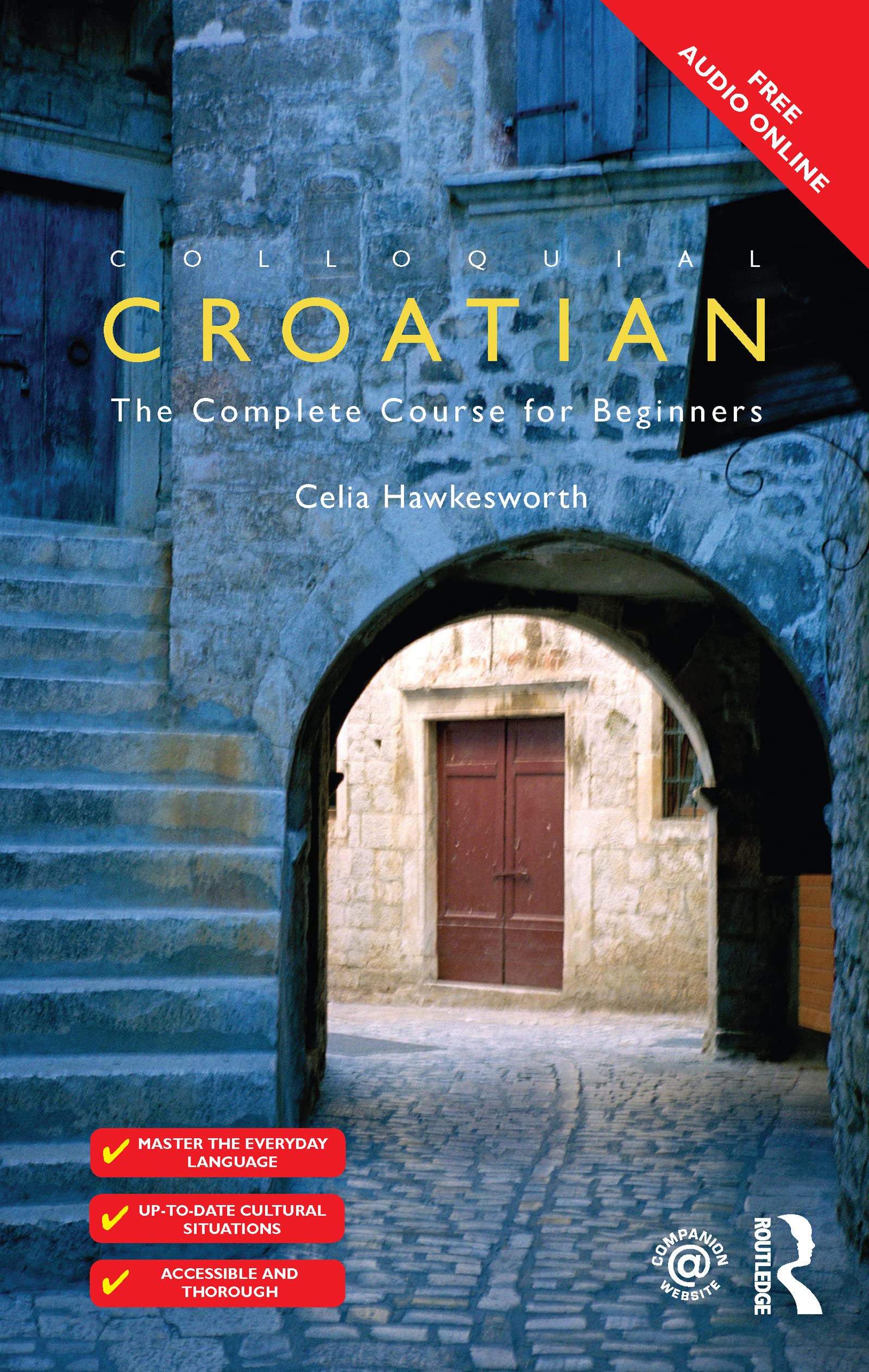 Colloquial Croatian: The Complete Course for Beginners (Colloquial Series (Book only)) Media & Communication
