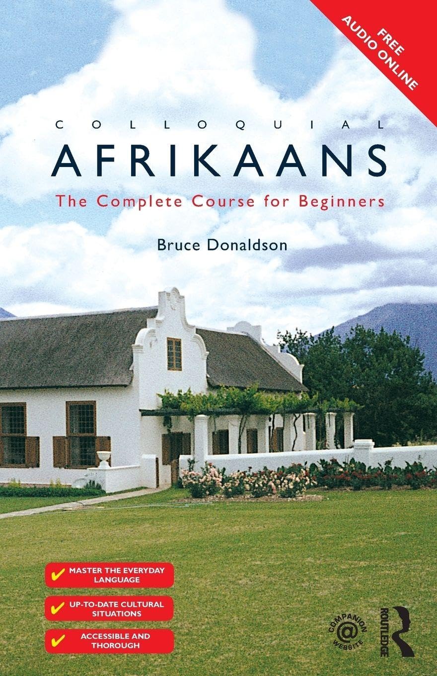Colloquial Afrikaans: The Complete Course for Beginners (Colloquial Series (Book Only)) Foreign Languages ​​& Dictionaries