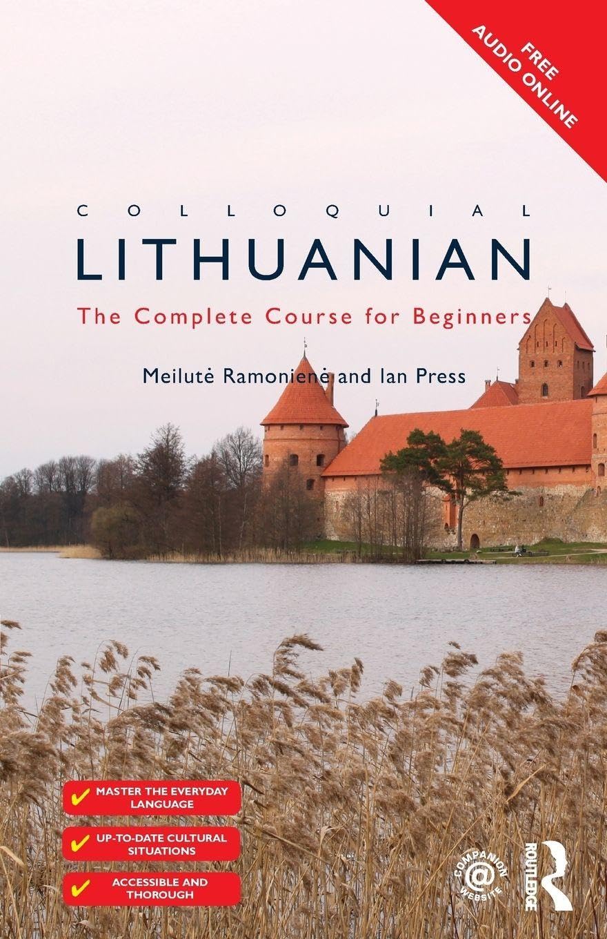 Colloquial Lithuanian: The Complete Course for Beginners (Colloquial Series (Book Only)) General education