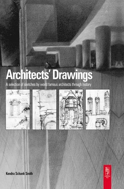 Architects' Drawings: A Selection of Sketches by World Famous Architects Through History Social Sciences
