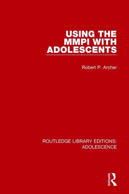 Using the MMPI With Adolescents (Routledge Library Editions: Adolescence, 1, Band 1) Medicine