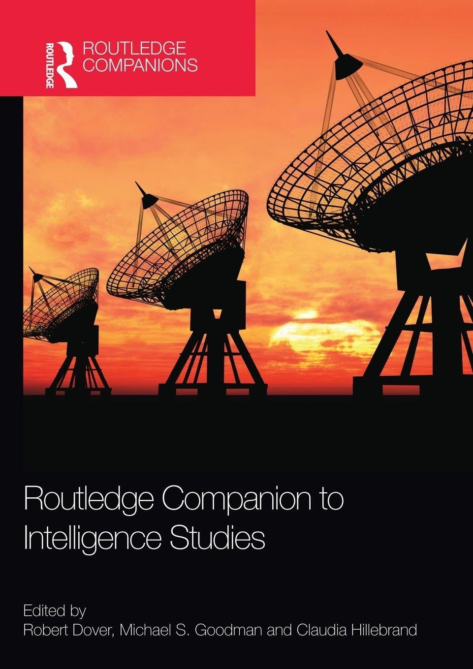 Routledge Companion to Intelligence Studies (Routledge Companions) Law