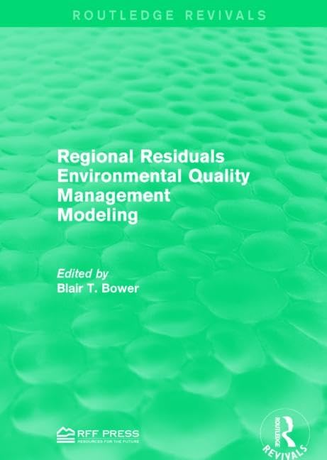 Regional Residuals Environmental Quality Management Modeling (Routledge Revivals) Business & Technology