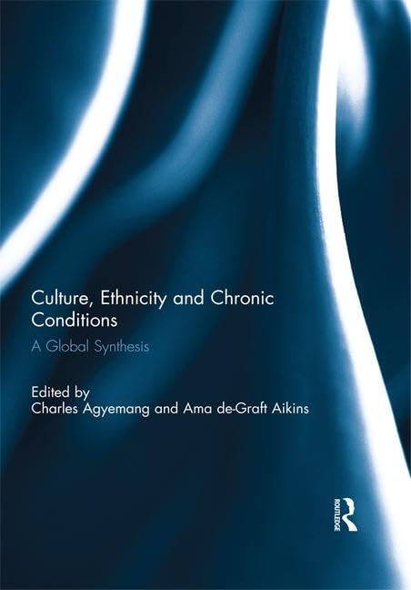 Culture, Ethnicity and Chronic Conditions: A Global Synthesis Medicine