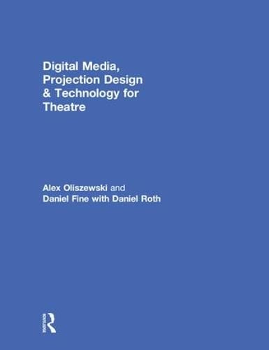 Product Image: Digital Media, Projection Design, and Technology for Theatre