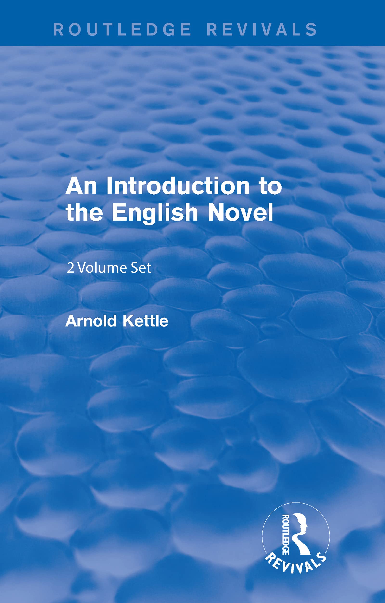 An Introduction to the English Novel (2 Vols) (Routledge Revivals: An Introduction to the English Novel) Contemporary literature