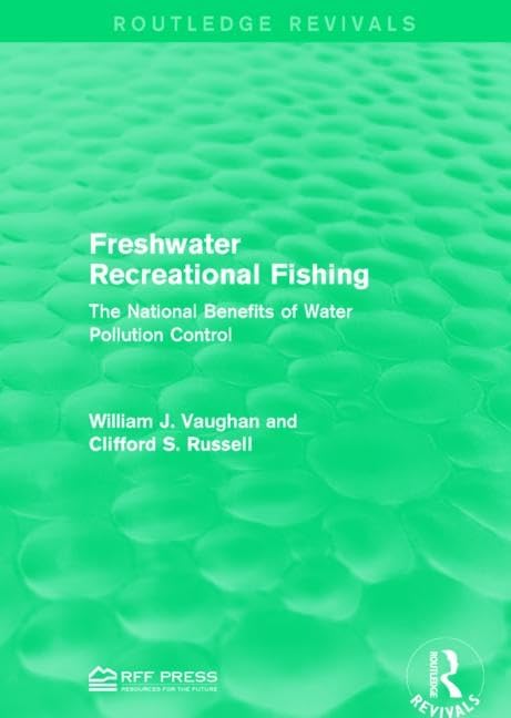 Freshwater Recreational Fishing: The National Benefits of Water Pollution Control (Routledge Revivals) Mathematics
