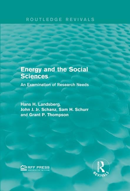 Energy and the Social Sciences: An Examination of Research Needs (Routledge Revivals) Business, Finance & Career