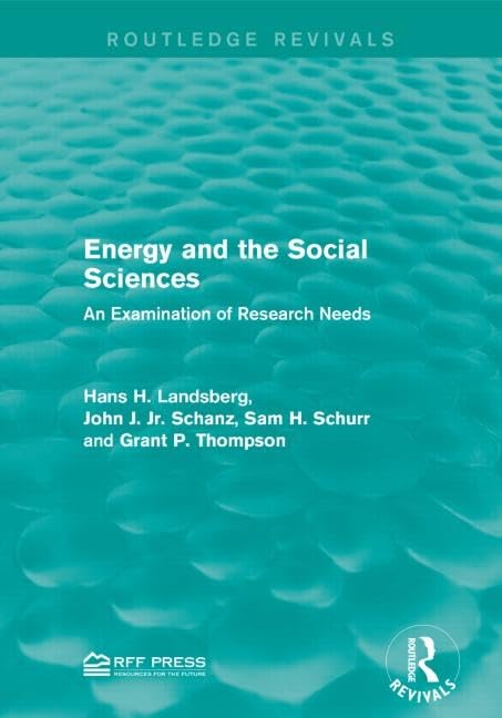 Energy and the Social Sciences: An Examination of Research Needs (Routledge Revivals) Mathematics