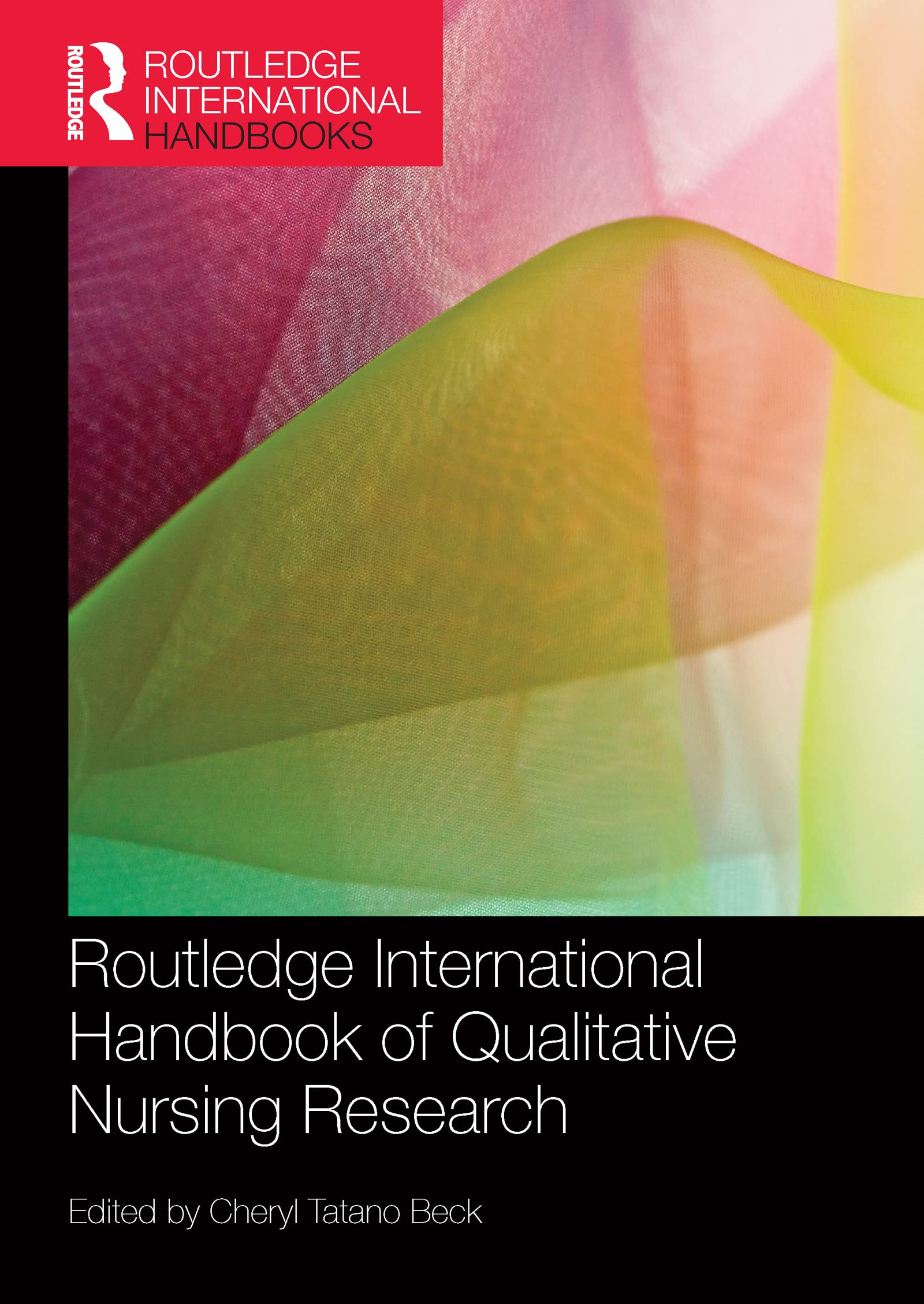 Routledge International Handbook of Qualitative Nursing Research Medicine