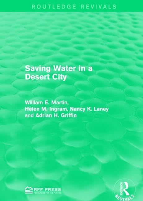 Saving Water in a Desert City (Routledge Revivals) Business & Technology
