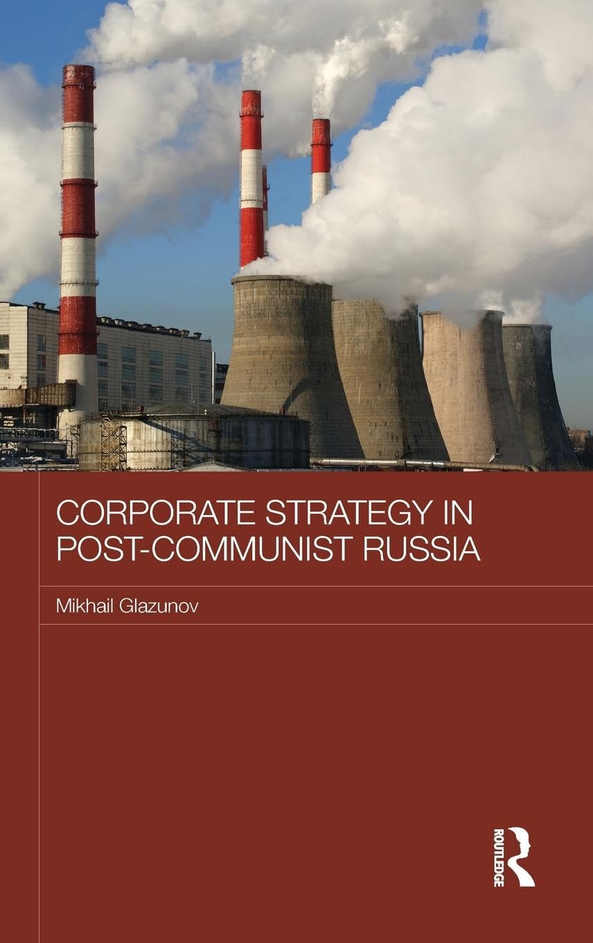 Corporate Strategy in Post-Communist Russia Books