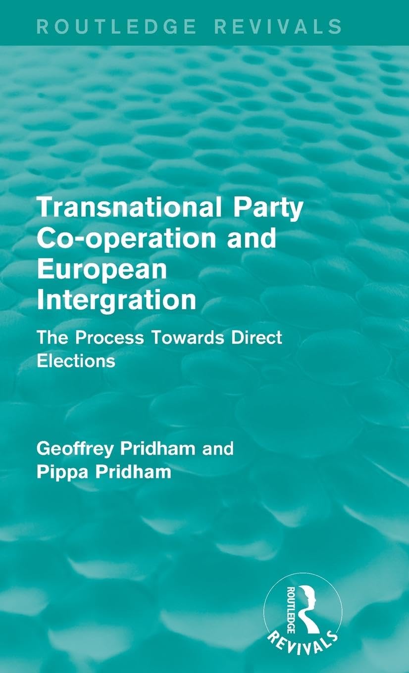 Transnational Party Co-operation and European Integration Politics & History
