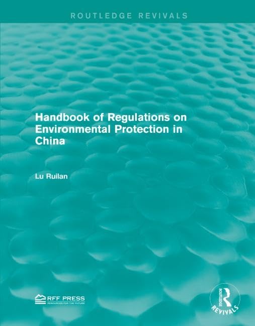 Handbook of Regulations on Environmental Protection in China (Routledge Revivals) Law