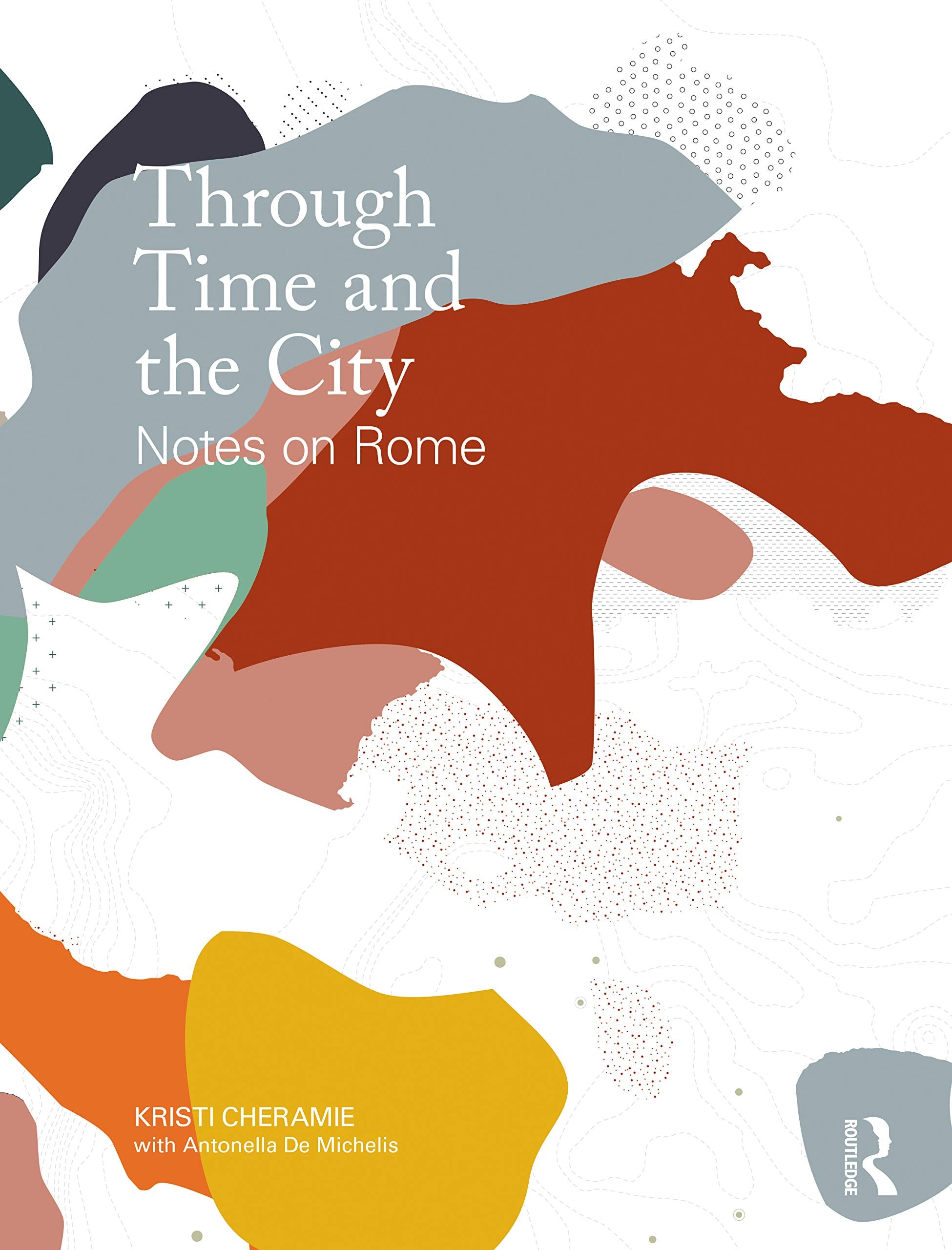 Rome's Urban Ecologies: An Atlas: Notes on Rome Social Sciences