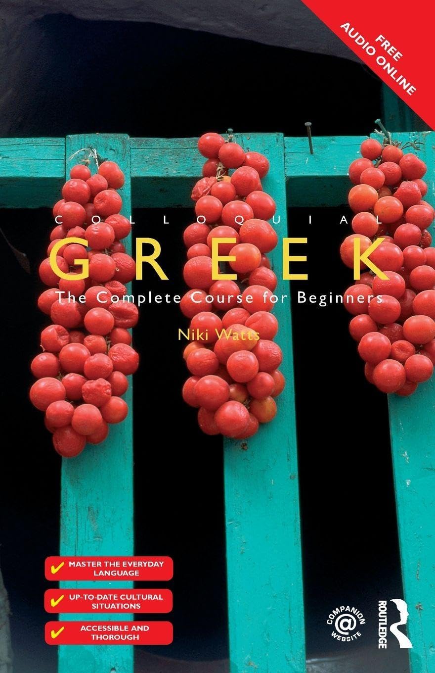 Colloquial Greek: The Complete Course for Beginners (The Colloquial Series) Media & Communication