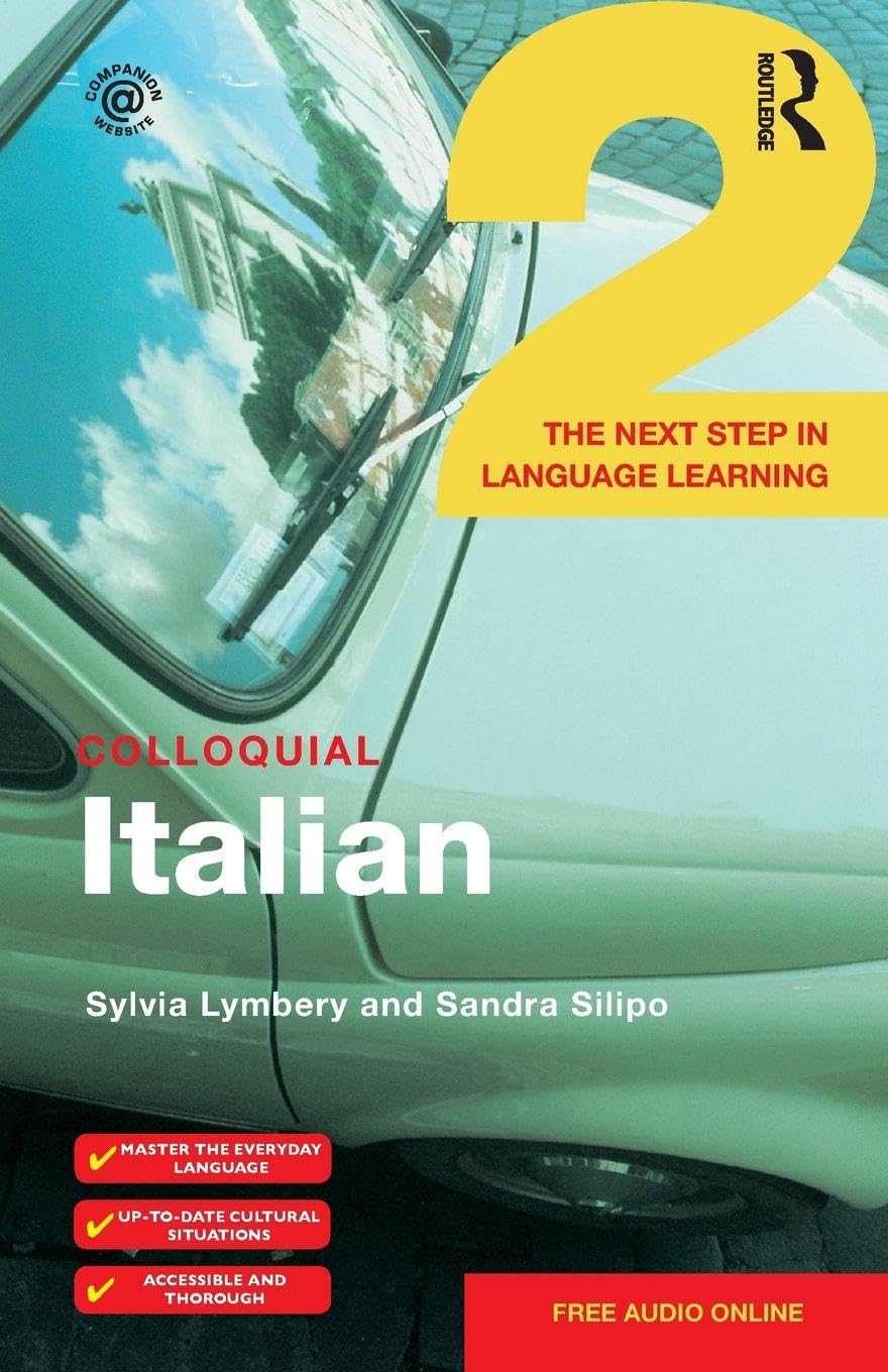 Colloquial Italian 2: The Next Step in Language Learning (Colloquial Series (Book Only)) book
