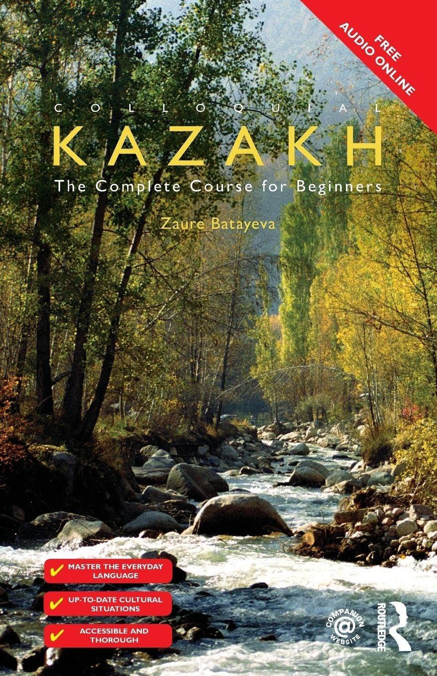 Colloquial Kazakh: The Complete Course for Beginners Media & Communication