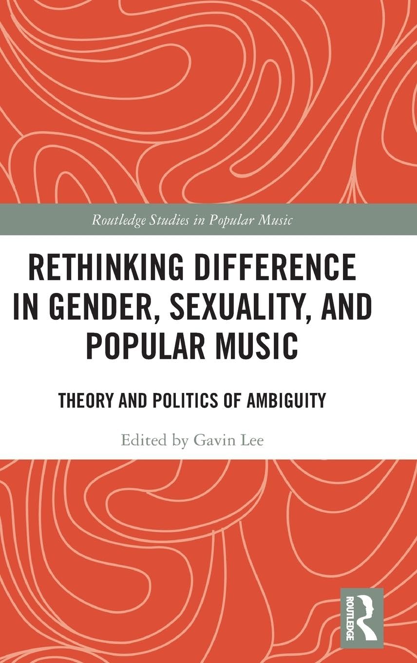 Rethinking Difference in Gender, Sexuality, and Popular Music Media & Communication