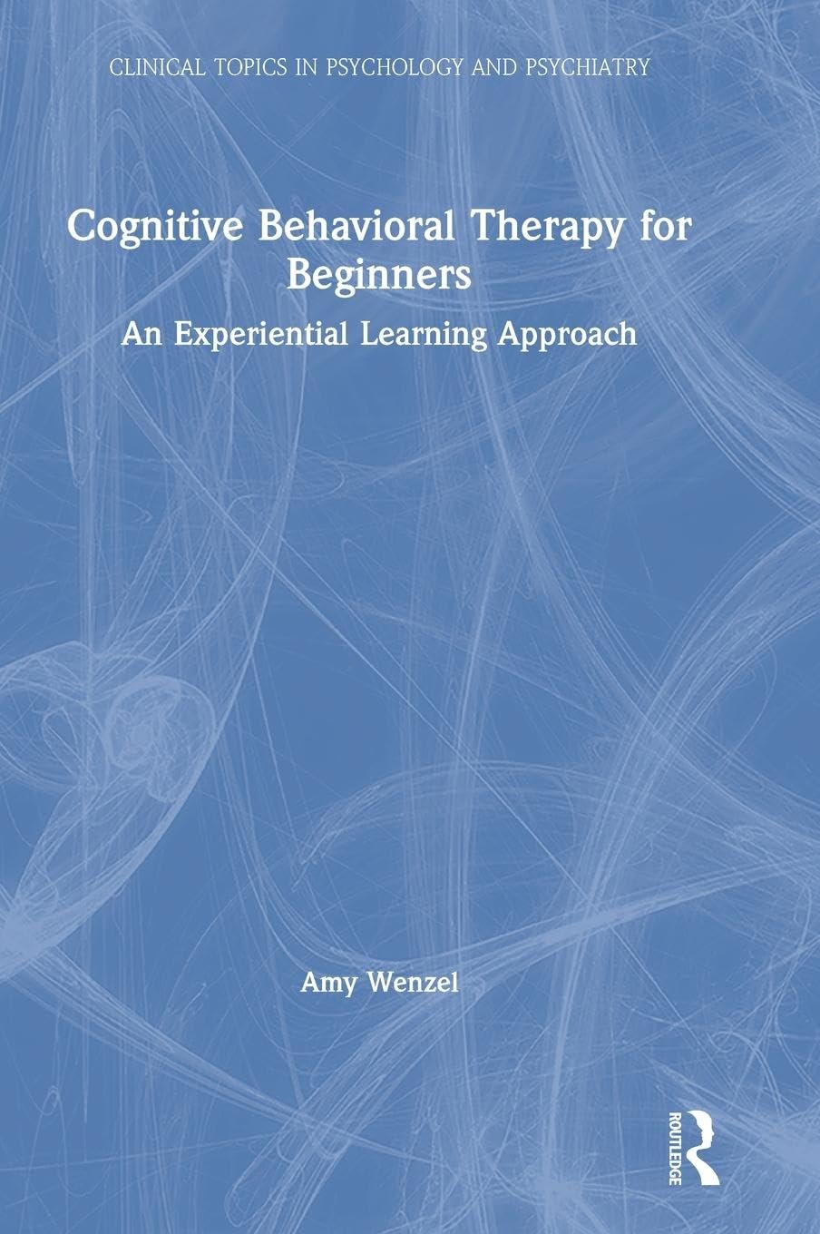 Cognitive Behavioral Therapy for Beginners Medicine