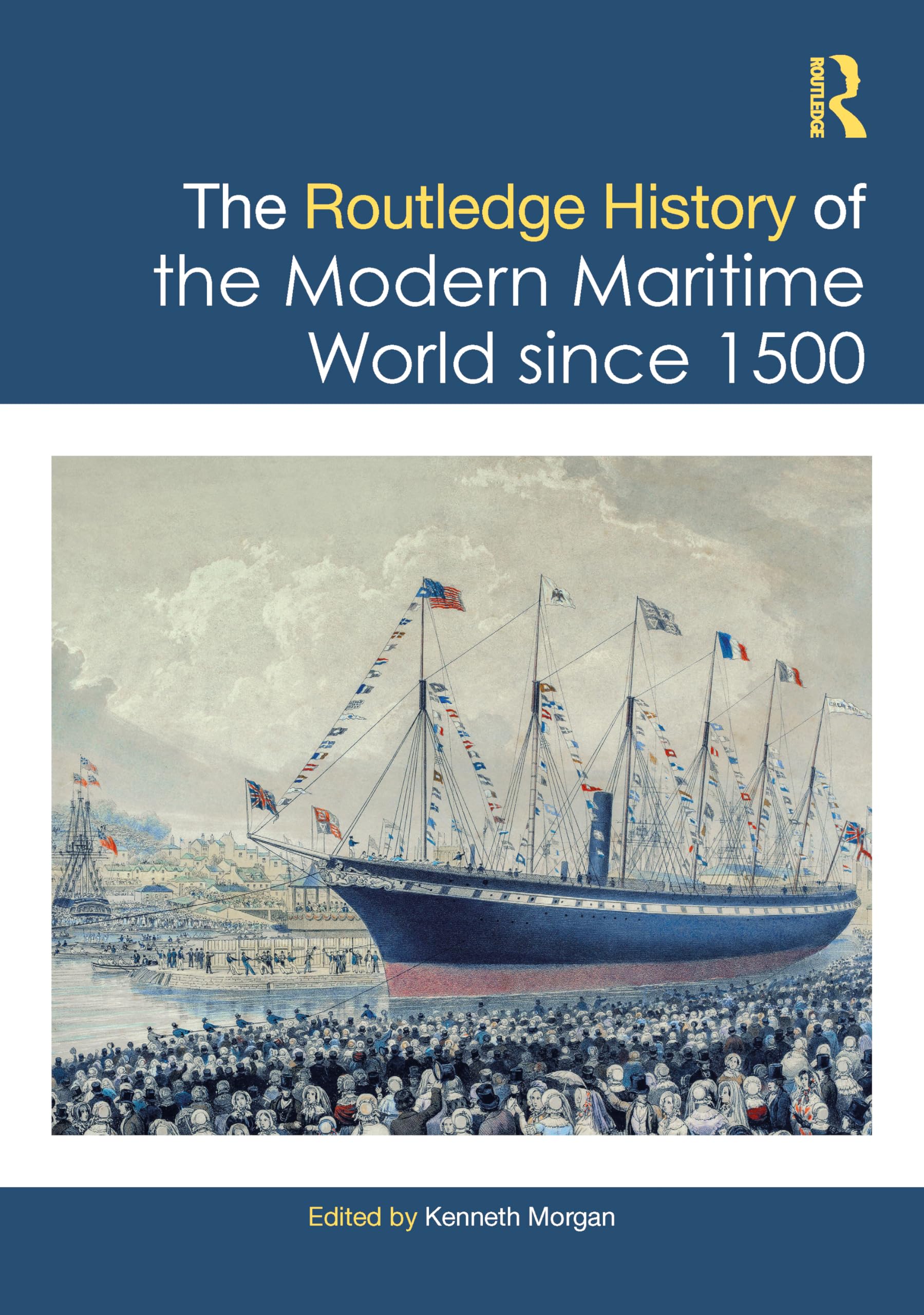 The Routledge History of the Modern Maritime World since 1500 Geology & Geography