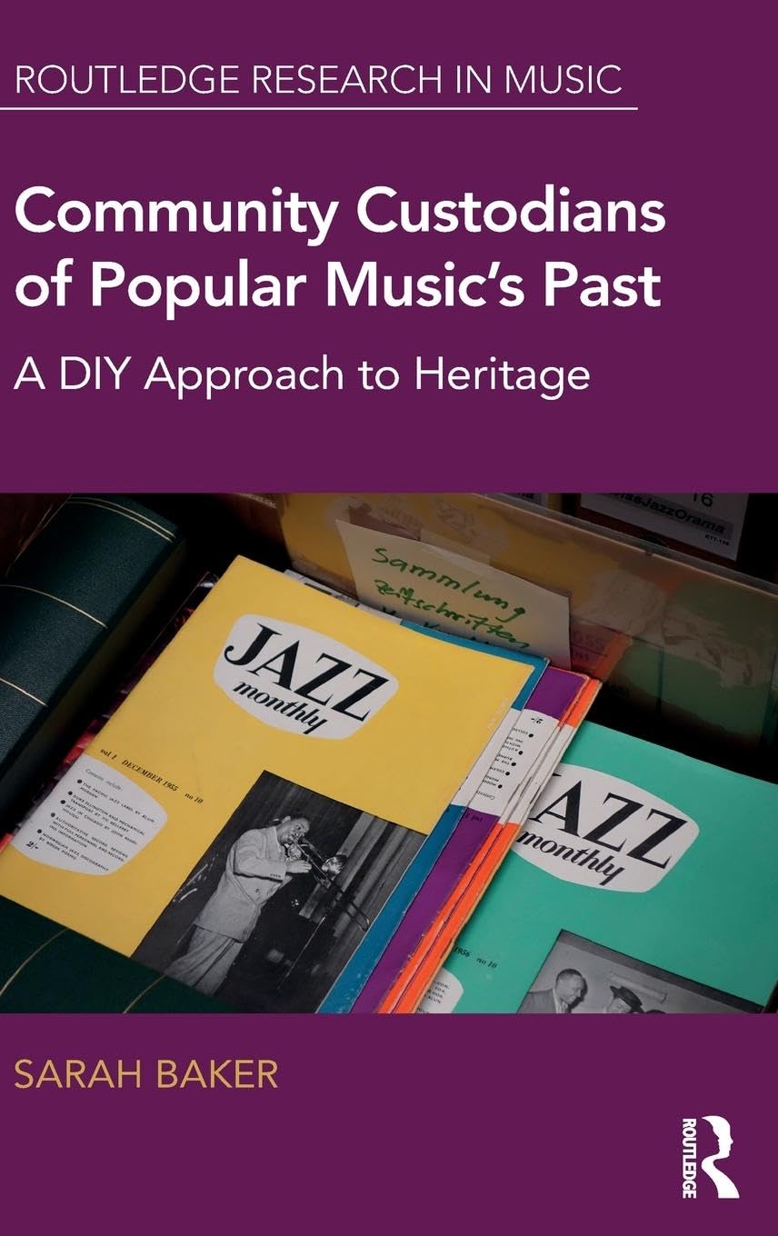 Community Custodians of Popular Music's Past Social Sciences
