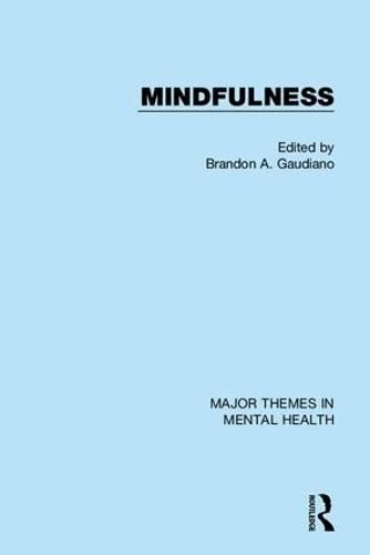 Mindfulness (Major Themes in Mental Health) Psychology
