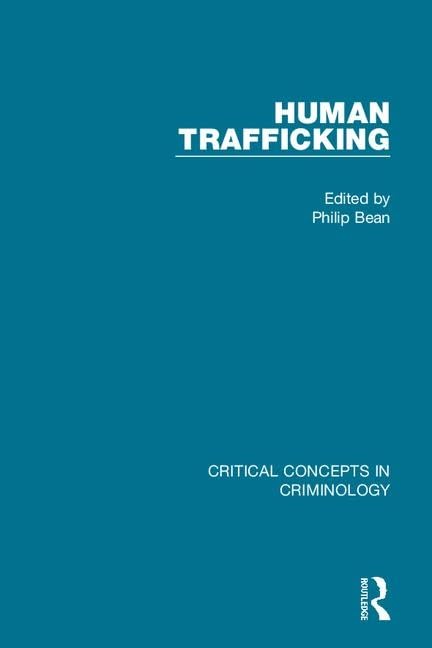 Human Trafficking (Critical Concepts in Criminology) Law