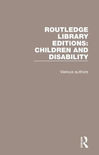 Children and Disability (Routledge Library Editions: Children and Disability) Medicine