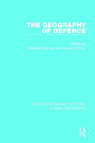 The Geography of Defence (Routledge Library Editions: Human Geography, 1, Band 1) Social Sciences