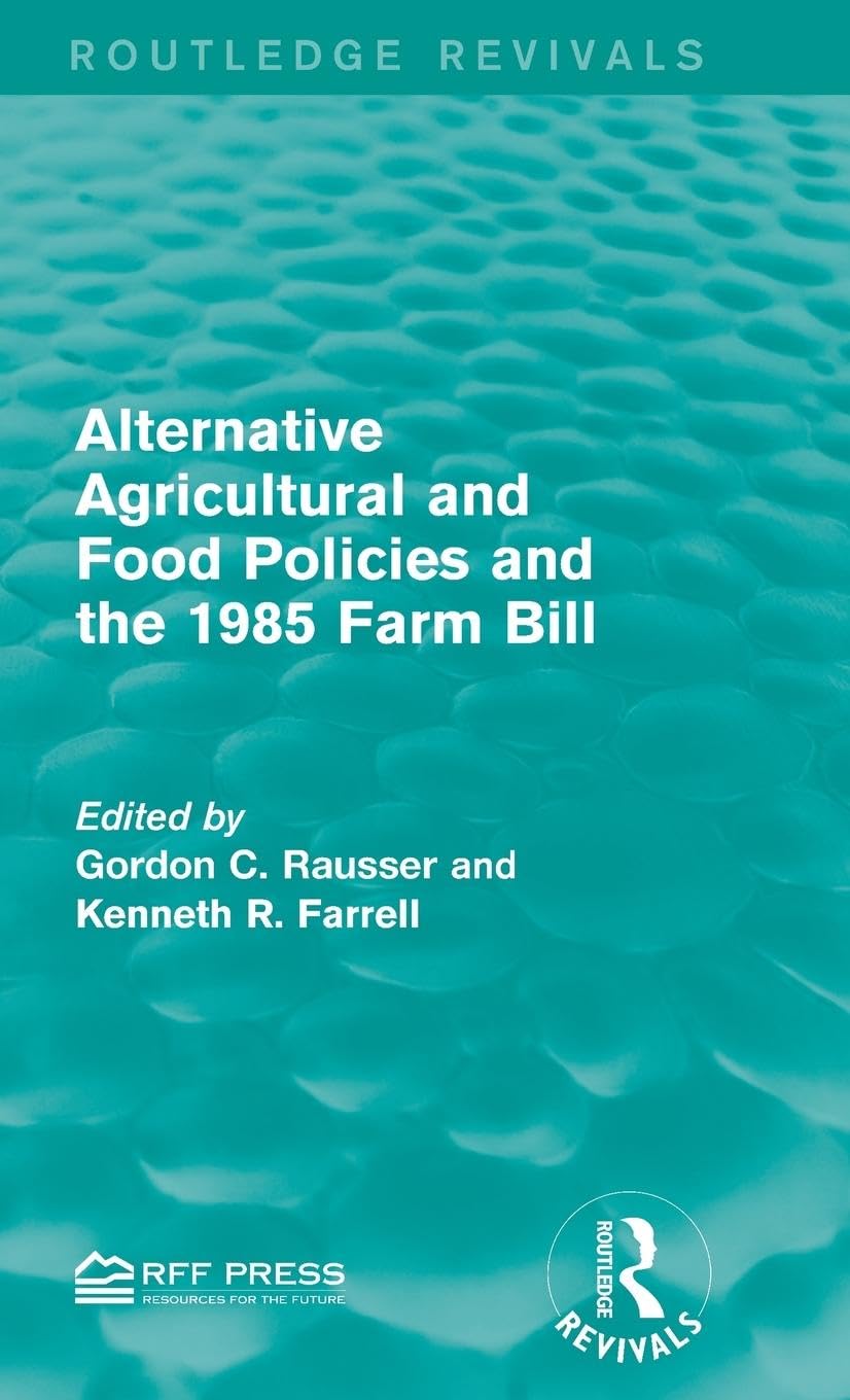Alternative Agricultural and Food Policies and the 1985 Farm Bill Business, Finance & Career