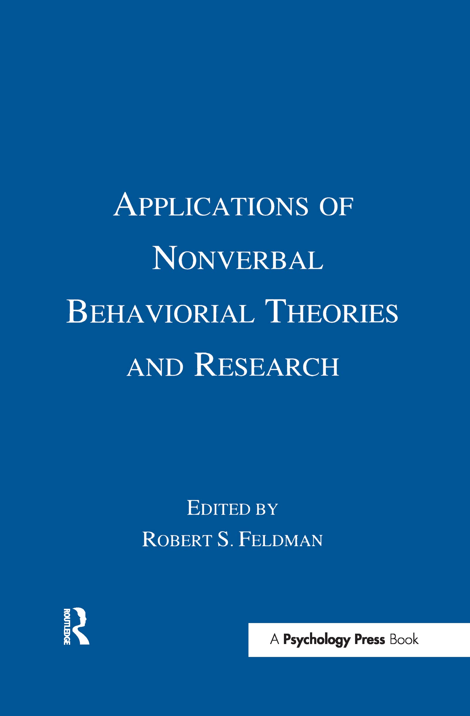 Applications of Nonverbal Behavioral Theories and Research Media & Communication