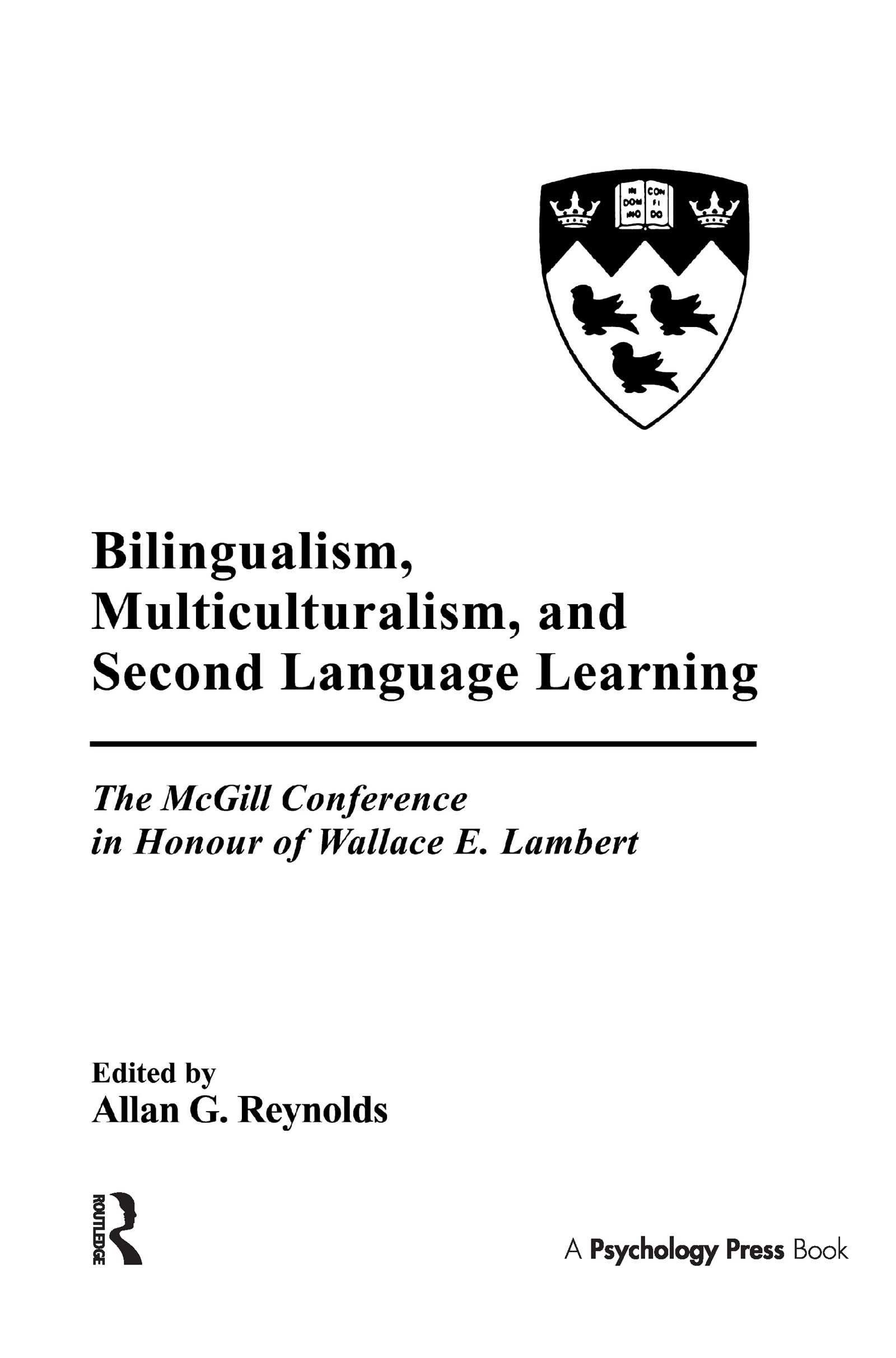 Bilingualism, Multiculturalism, and Second Language Learning: The Mcgill Conference in Honour of Wallace E. Lambert Social Sciences