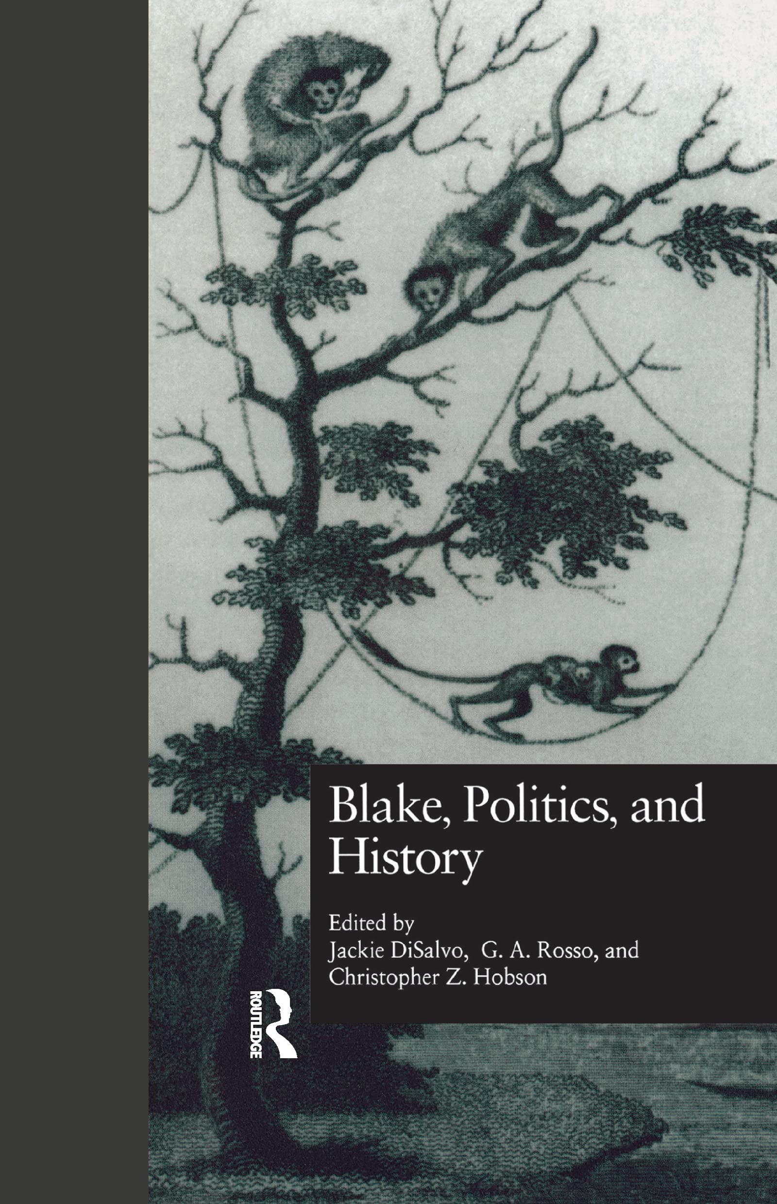 Blake, Politics, and History (Wellesley Studies in Critical Theory, Literary History and Culture, Band 17) Social Sciences